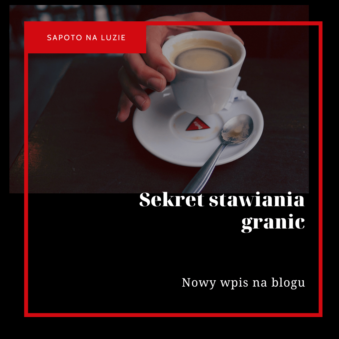 You are currently viewing Sekret stawiania granic